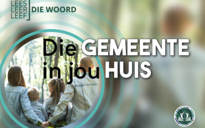 DIE GEMEENTE IN JOU HUIS